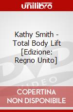 Kathy Smith - Total Body Lift [Edizione: Regno Unito] dvd