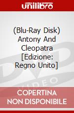 (Blu-Ray Disk) Antony And Cleopatra [Edizione: Regno Unito] brd