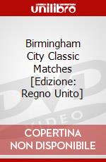 Birmingham City Classic Matches [Edizione: Regno Unito] dvd