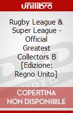 Rugby League & Super League - Official Greatest Collectors B [Edizione: Regno Unito] dvd