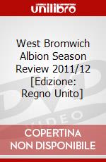 West Bromwich Albion Season Review 2011/12 [Edizione: Regno Unito] dvd
