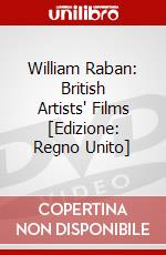 William Raban: British Artists' Films [Edizione: Regno Unito] dvd