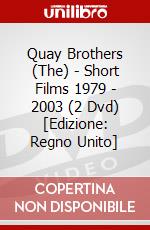 Quay Brothers (The) - Short Films 1979 - 2003 (2 Dvd) [Edizione: Regno Unito] dvd