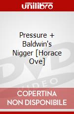 Pressure + Baldwin's Nigger [Horace Ove] dvd