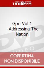Gpo Vol 1 - Addressing The Nation dvd