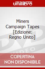 Miners Campaign Tapes [Edizione: Regno Unito] dvd