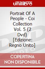 Portrait Of A People - Coi Collection Vol. 5 (2 Dvd) [Edizione: Regno Unito] dvd