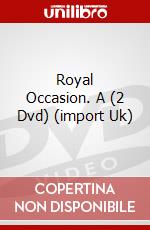 Royal Occasion. A (2 Dvd) (import Uk) dvd