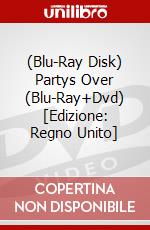 (Blu-Ray Disk) Partys Over (Blu-Ray+Dvd) [Edizione: Regno Unito] brd