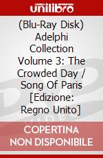 (Blu-Ray Disk) Adelphi Collection Volume 3: The Crowded Day / Song Of Paris [Edizione: Regno Unito] brd