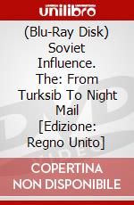 (Blu-Ray Disk) Soviet Influence. The: From Turksib To Night Mail [Edizione: Regno Unito] brd