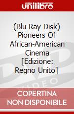 (Blu-Ray Disk) Pioneers Of African-American Cinema [Edizione: Regno Unito] brd