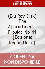 (Blu-Ray Disk) The Appointment - Flipside No 44 [Edizione: Regno Unito] brd