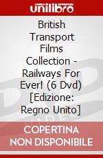 British Transport Films Collection - Railways For Ever! (6 Dvd) dvd