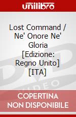 Lost Command / Ne' Onore Ne' Gloria [Edizione: Regno Unito] [ITA] dvd