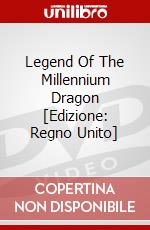 Legend Of The Millennium Dragon [Edizione: Regno Unito] dvd