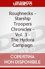 Roughnecks - Starship Troopers Chronicles - Vol. 3 - The Hydora Campaign dvd