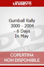 Gumball Rally 3000 - 2004 - 6 Days In May dvd
