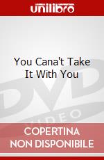 You Cana't Take It With You dvd