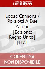 Loose Cannons / Poliziotti A Due Zampe [Edizione: Regno Unito] [ITA] dvd