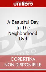A Beautiful Day In The Neighborhood Dvd dvd
