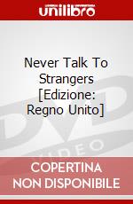 Never Talk To Strangers [Edizione: Regno Unito] dvd