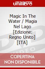 Magic In The Water / Magia Nel Lago [Edizione: Regno Unito] [ITA] dvd