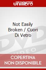 Not Easily Broken / Cuori Di Vetro [Edizione: Regno Unito] [ITA] dvd