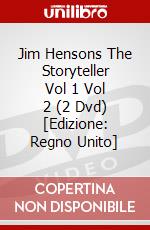 Jim Hensons The Storyteller Vol 1 Vol 2 (2 Dvd) [Edizione: Regno Unito] dvd
