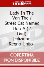 Lady In The Van The / Street Cat Named Bob A (2 Dvd) [Edizione: Regno Unito] dvd