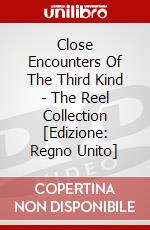 Close Encounters Of The Third Kind - The Reel Collection [Edizione: Regno Unito] dvd