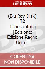 (Blu-Ray Disk) T2 Trainspotting [Edizione: Edizione Regno Unito] brd