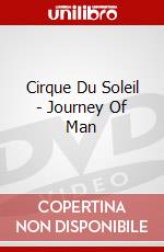 Cirque Du Soleil - Journey Of Man dvd