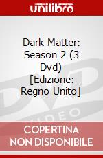 Dark Matter: Season 2 (3 Dvd) [Edizione: Regno Unito] dvd