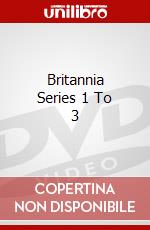 Britannia Series 1 To 3 dvd