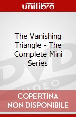 The Vanishing Triangle - The Complete Mini Series dvd