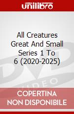 All Creatures Great And Small Series 1 To 6 (2020-2025) dvd