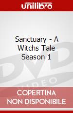 Sanctuary - A Witchs Tale Season 1 dvd