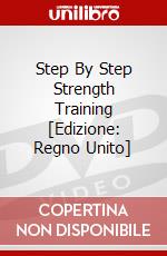 Step By Step Strength Training [Edizione: Regno Unito] dvd