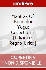 Mantras Of Kundalini Yoga: Collection 2 [Edizione: Regno Unito] dvd