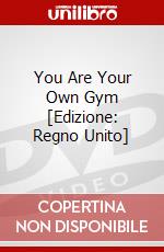 You Are Your Own Gym [Edizione: Regno Unito] dvd