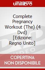 Complete Pregnancy Workout (The) (4 Dvd) [Edizione: Regno Unito] dvd