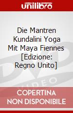 Die Mantren Kundalini Yoga Mit Maya Fiennes [Edizione: Regno Unito] dvd