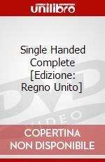 Single Handed Complete [Edizione: Regno Unito] dvd