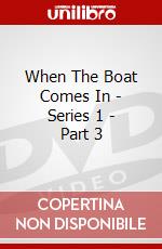When The Boat Comes In - Series 1 - Part 3 dvd