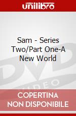 Sam - Series Two/Part One-A New World dvd