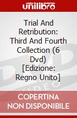 Trial And Retribution: Third And Fourth Collection (6 Dvd) [Edizione: Regno Unito] dvd