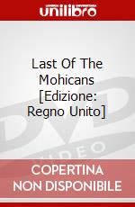 Last Of The Mohicans [Edizione: Regno Unito] dvd