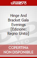 Hinge And Bracket Gala Evenings [Edizione: Regno Unito] dvd