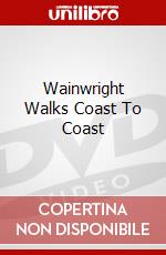 Wainwright Walks Coast To Coast [Edizione: Regno Unito] dvd